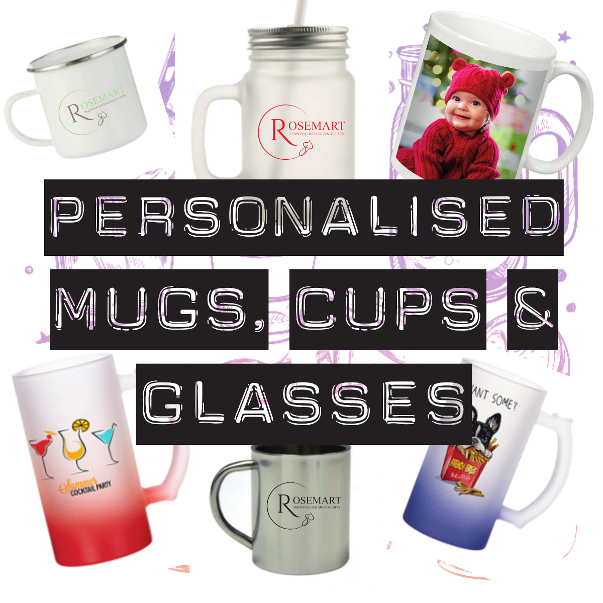 Personalised Mugs, Cup and Glasses ??? Rosemart signs Limited