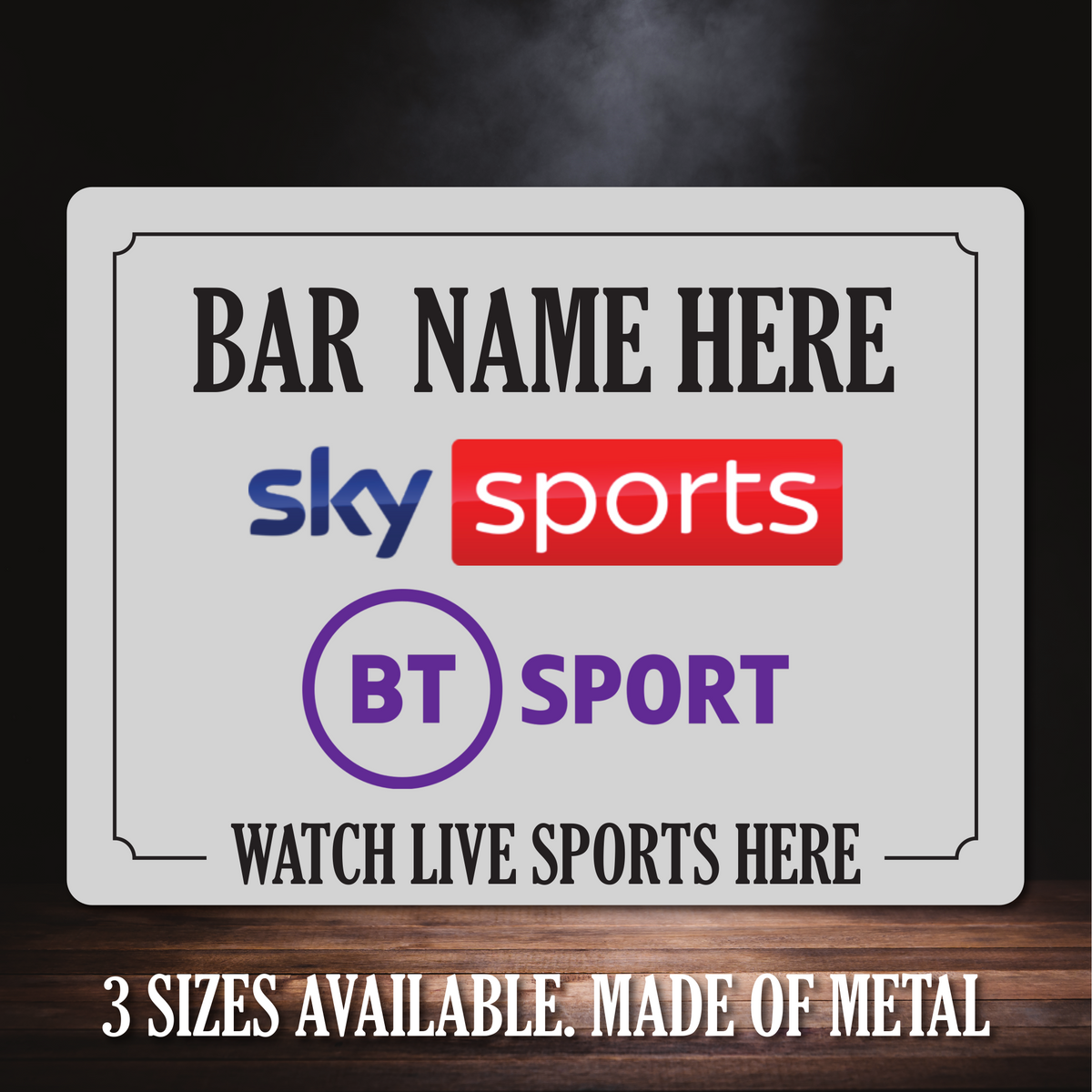 Personalised Watch live sports here bt sports Sky Sports metal Bar Sig Rosemart signs Limited