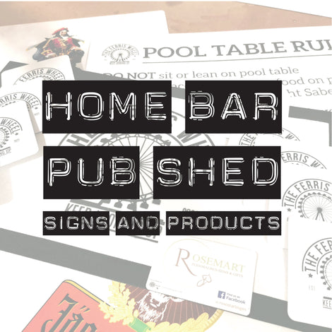 Home Bar, Pub Shed Signs and Products
