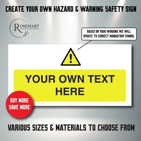 Create your own Landscape  hazard and warning safety sign. Any symbol or text