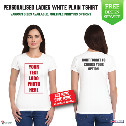 Ladie's Custom White T-Shirt – Personalised Logo or Text – Front & Back Print – Proof Before Printing – HTV Print UK