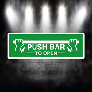 Push Bar to Open Sign – Vinyl Sticker or Aluminium Safety Plaque
