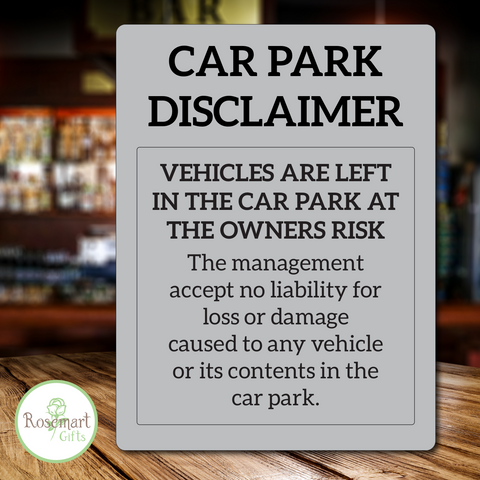 Car Park Disclaimer Sign - Car Park No Liability Notice