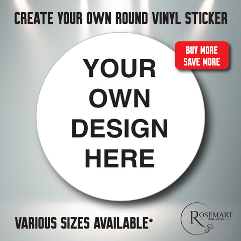 Create your own personalised self adhesive vinyl sticker. Circular / round shape