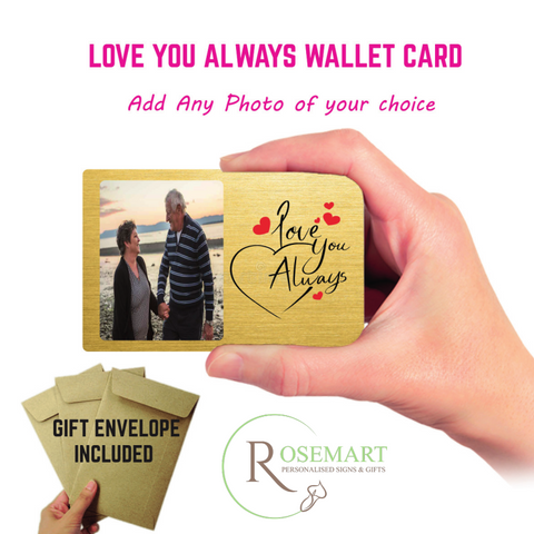 Personalised Love you always metal photo keepsake wallet card. GOLD