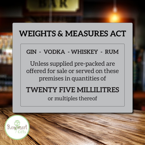 25ml Weights & Measures Act Alcohol Law Sign Pub Bar Restaurant Licensing Notice