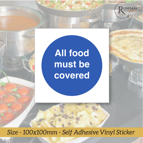 All food must be covered catering safety vinyl sticker sign.