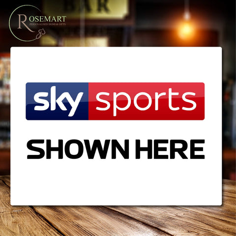 Sky sports shown here home bar metal Sign