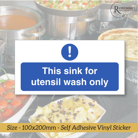 This sink is for Utensil Wash Only catering safety vinyl sticker sign.